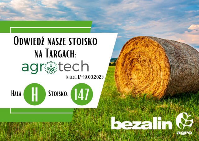 Zapraszamy na nasze stoisko H-147 ! AGROTECH Kielce, 17-19.03.2023